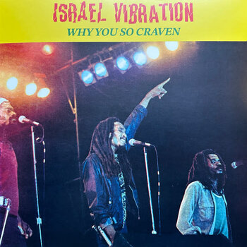 Israel Vibration – Why You So Craven LP (2024 Reissue)