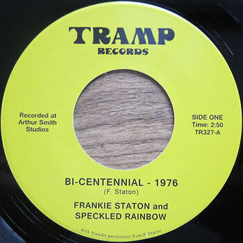 Frankie Staton And Speckled Rainbow – Bi-Centennial - 1976 / Love One Another 7" (2024 Reissue, Tramp Records)