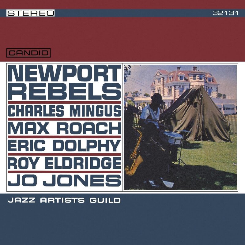 Charles Mingus, Max Roach, Eric Dolphy, Roy Eldridge, Jo Jones – Newport Rebels / Jazz Artists Guild LP (2024 Reissue, Candid)