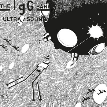 The IgG Band - Ultra/Sound LP (2022 Reissue)