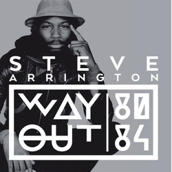 Steve Arrington - Way Out 1980-1984 LP (2014 Compilation)