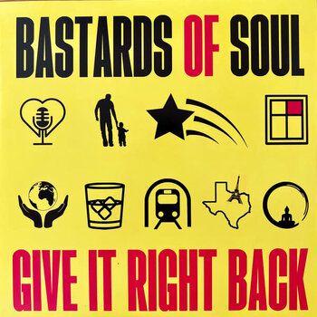 Bastards Of Soul – Give It Right Back LP (2023, Eastwood Music Group)
