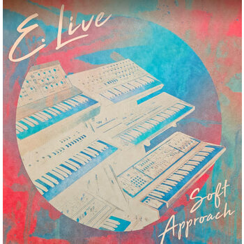E. Live – Soft Approach LP (2024, Star Creature)
