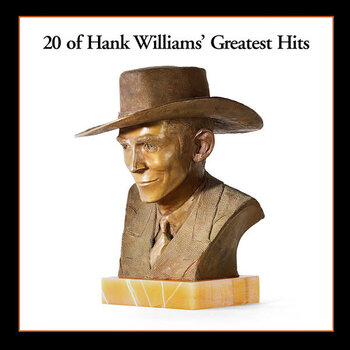 Hank Williams - 20 Of Hank Williams' Greatest Hits LP (2016 Reissue), Compilation