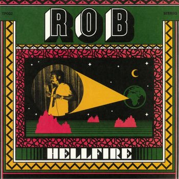 Rob - Hell Fire LP (2019 Reissue, Tambourine Party Records)