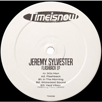 Jeremy Sylvester – Flashback EP 12" (2024, Timeisnow)