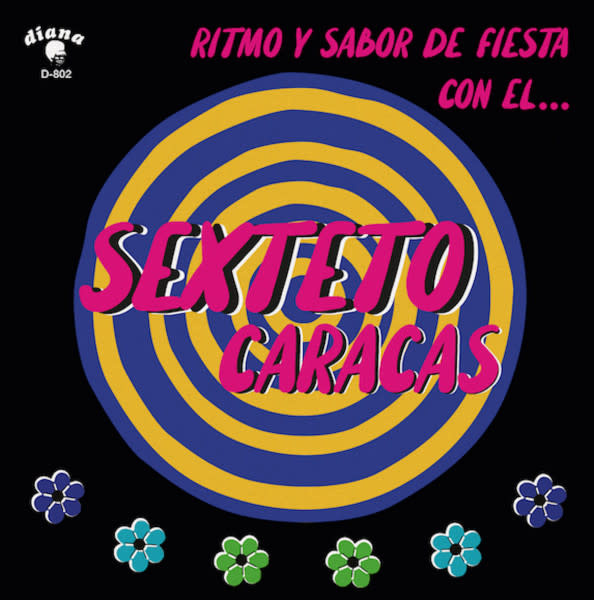 Sexteto Caracas - Ritmo y Sabor de Fiesta Con El… LP (2024 Reissue)