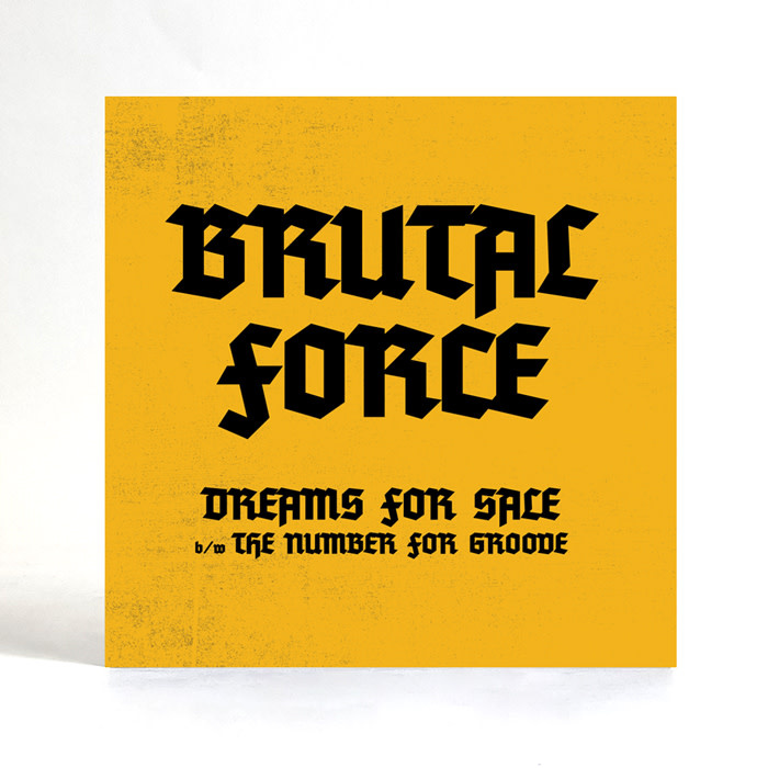 Brutal Force – Dreams For Sale 7" (2024 Reissue, Celestial Echo)
