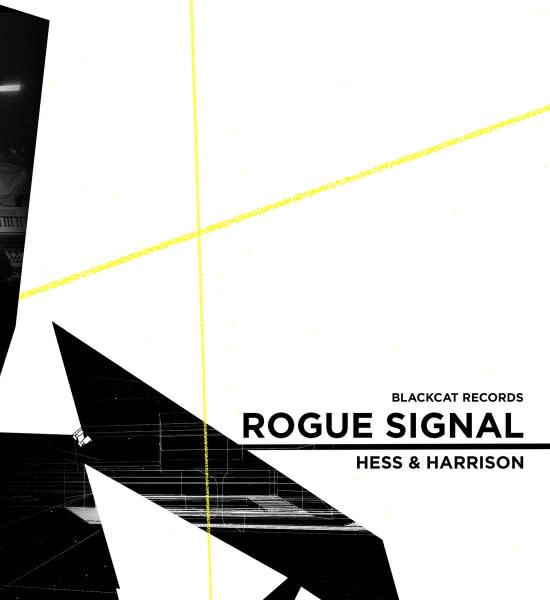 Hess & Harrison – Rogue Signal 12" (2024, Blackcat Records)