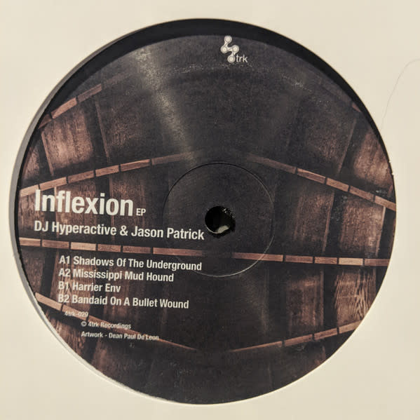 DJ Hyperactive & Jason Patrick – Inflexion EP 12" (2020, 4 Track Records)