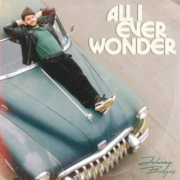 Johnny Burgos – All I Ever Wonder LP (2024, LRK Records)