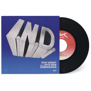 I.N.D. – Stay Sweet b/w Into New Dimensions 7" (2024, Star Creature)
