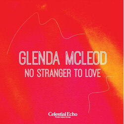 Glenda McLeod – No Stranger To Love 7" (2024 Reissue, Celestial Echo)
