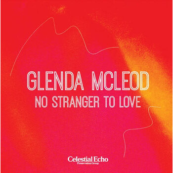 Glenda McLeod – No Stranger To Love 7" (2024 Reissue, Celestial Echo)