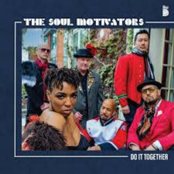 The Soul Motivators - Do It Together LP (2023 Do Right Music), Toronto Funk Soul