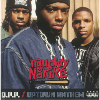 Naughty By Nature – OPP / Uptown Anthem 7" (2024)