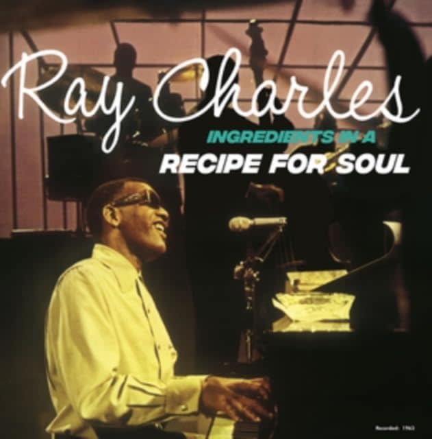 Ray Charles - Ingredients In A Recipe For Soul LP (2024 Reissue, DOL)