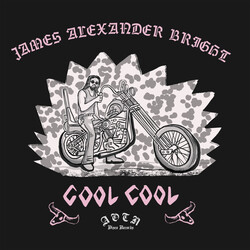 James Alexander Bright - Cool Cool 7" (2024, Athens Of The North)