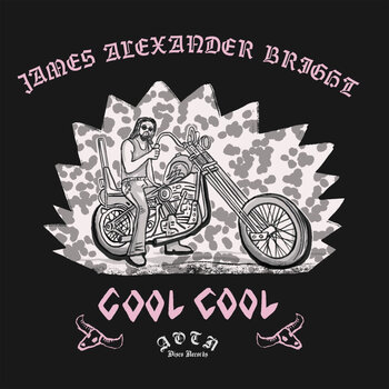 James Alexander Bright - Cool Cool 7" (2024, Athens Of The North)