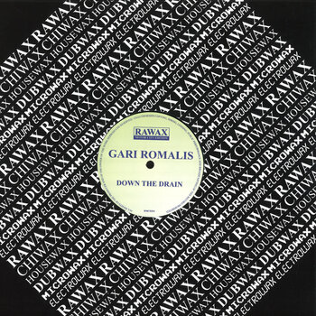 Gari Romalis – Down The Drain EP 12" (2024, Rawax Motor City Edition)