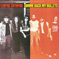 Lynyrd Skynyrd – Gimme Back My Bullets LP (2024 Reissue)