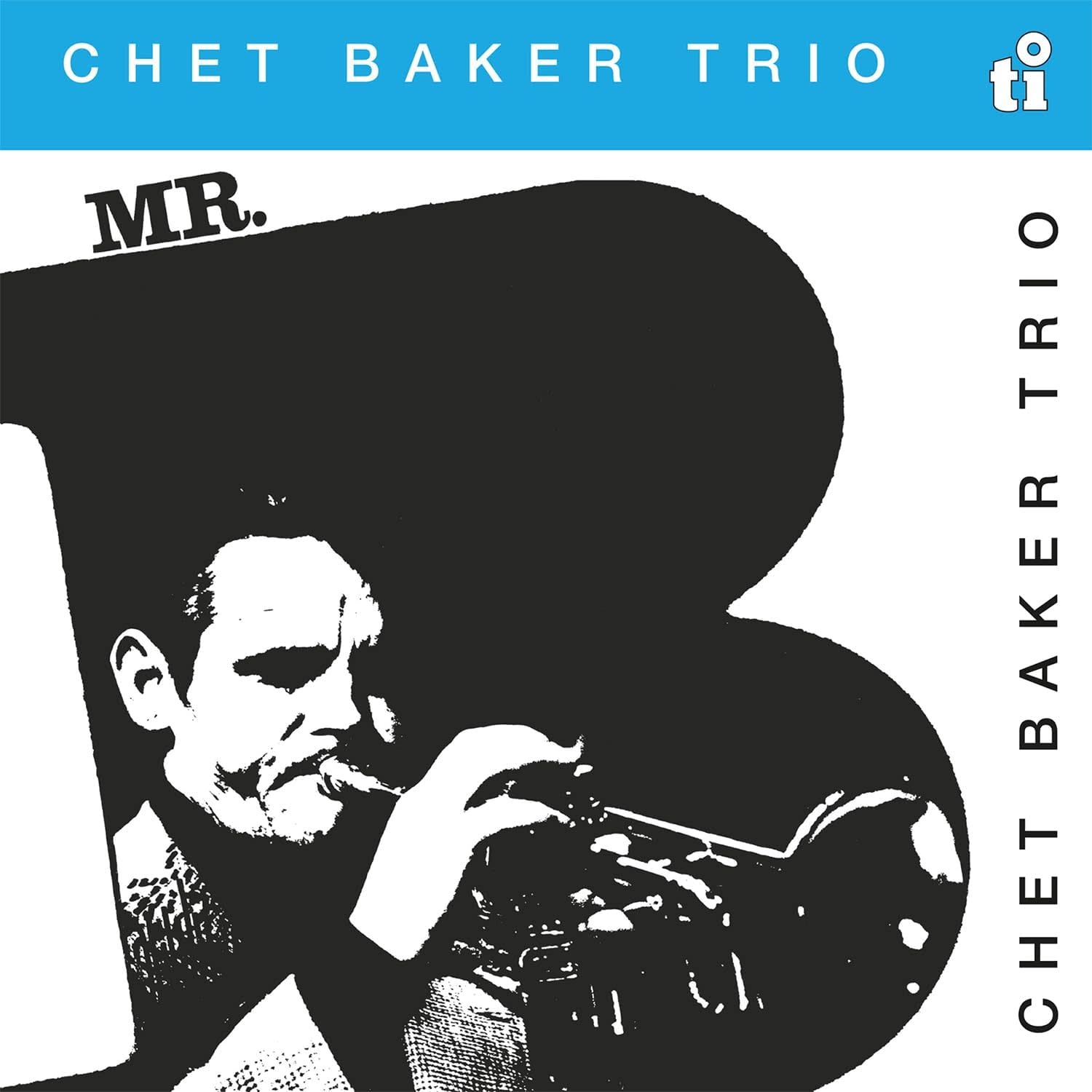 Chet Baker Trio – Mr. B LP (2024 Reissue, Music On Vinyl, Timeless Jazz 45th Anniversary Series)