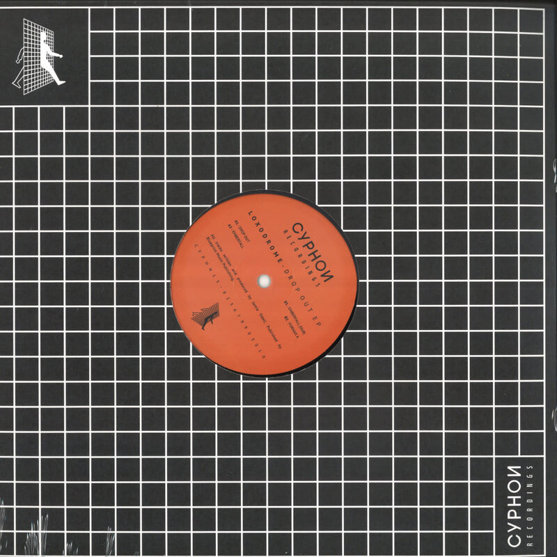 Loxodrome - Drop Out EP 12" (2024, CYPHON RECORDINGS)