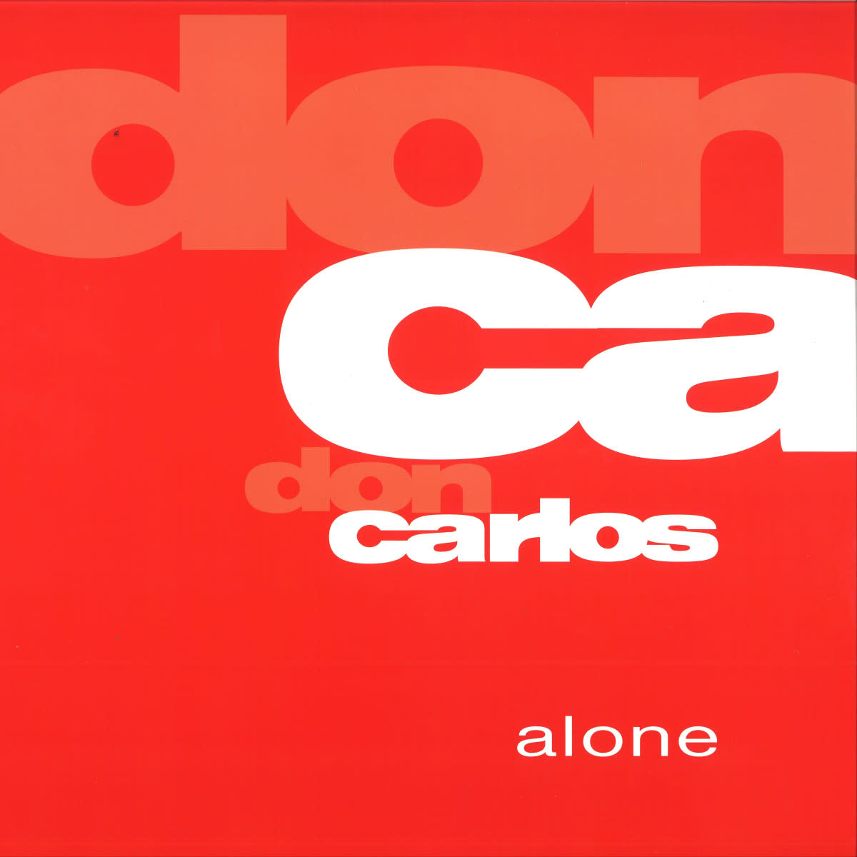 Don Carlos – Alone 12" (2024 Repress, Groovin Recordings)
