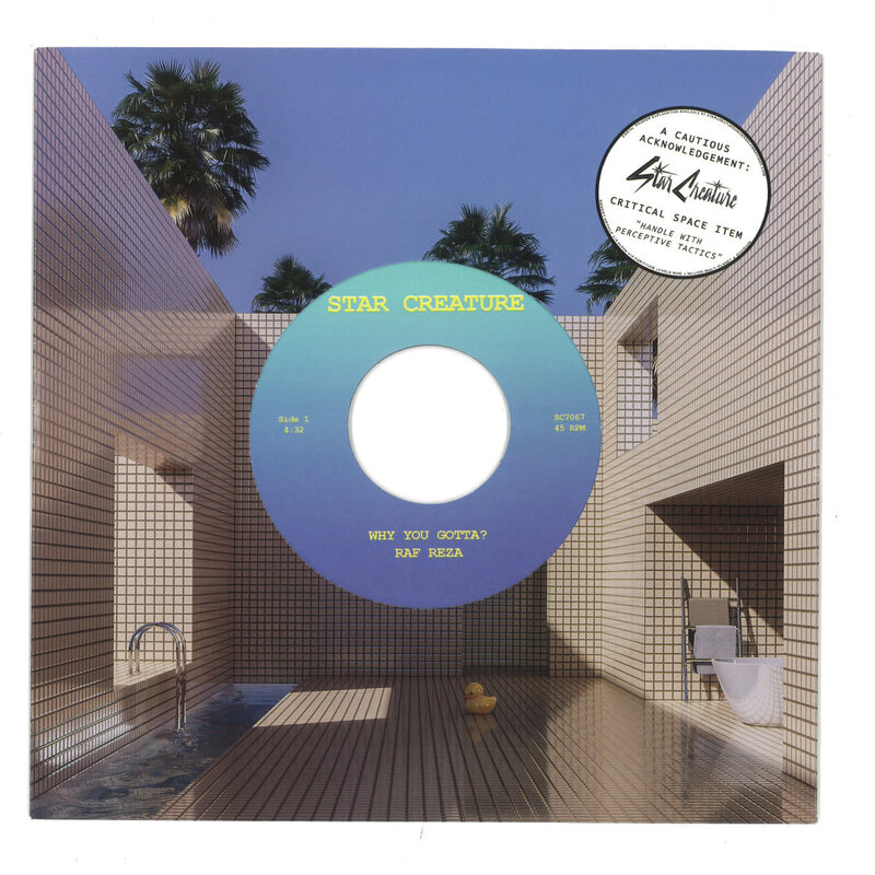Raf Reza – Why You Gotta? / Pineapple Island 7" (2024, Star Creature)