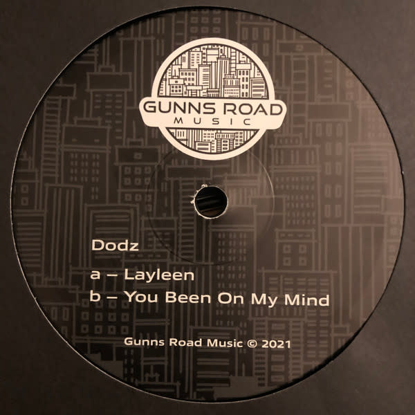 Dodz - Layleen / You Been On My Mind 12" (2021 Gunns Road Music)