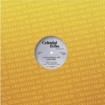 Lisa Hill – I Am On The Real Side 12" (2024 Reissue, Celestial Echo)