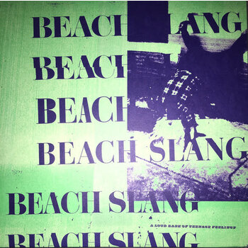 Beach Slang - A Loud Bash Of Teenage Feelings LP (2016), Green Vinyl