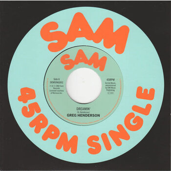 Greg Henderson – Dreamin' 7" (2024 Reissue, Sam Records)