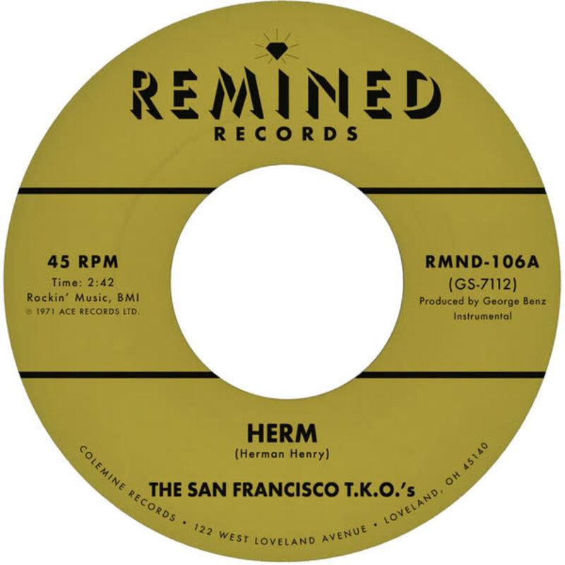 The San Francisco T. K. O.'s – Herm / Ooh Baby Baby 7" (2024 Reissue, Remined Records)