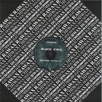 Black Eyes – Pressure System EP 12" (2024, Housewax)