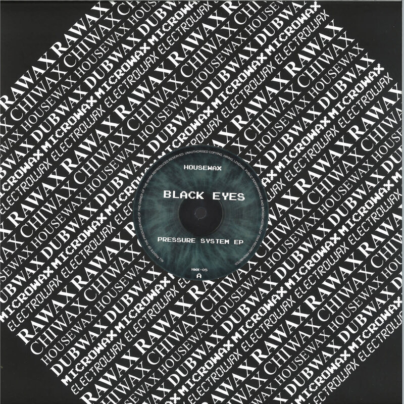 Black Eyes – Pressure System EP 12" (2024, Housewax)