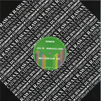 Julie Marghilano – Meliorism EP 12" (2024, Rawax)