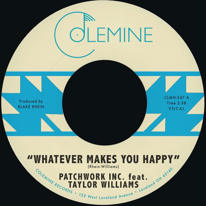 Patchwork Inc. Feat. Taylor Williams / Wyatt Waddell – Whatever Makes You Happy / Last Forever 7" (2025, Seaglass Blue Vinyl, Colemine Records)