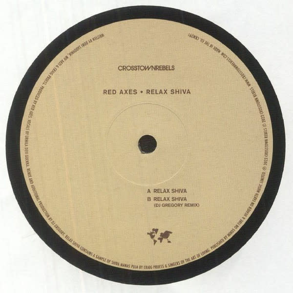Red Axes – Relax Shiva 12" (2023, Crosstown Rebels)
