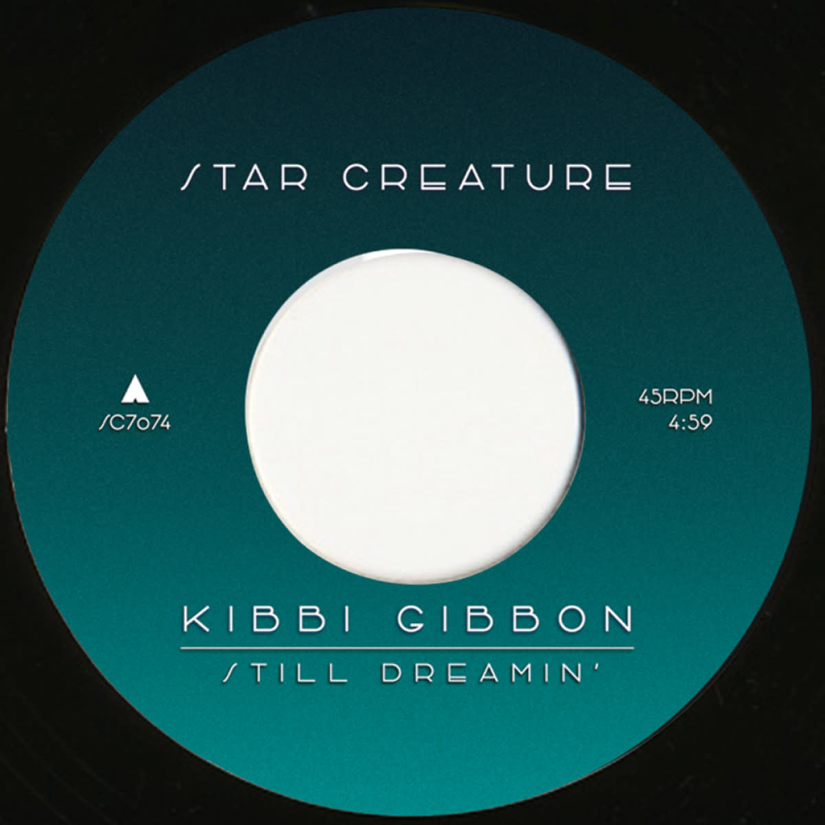 Kibbi Gibbon – Still Dreamin' 7" (2025, Star Creature)