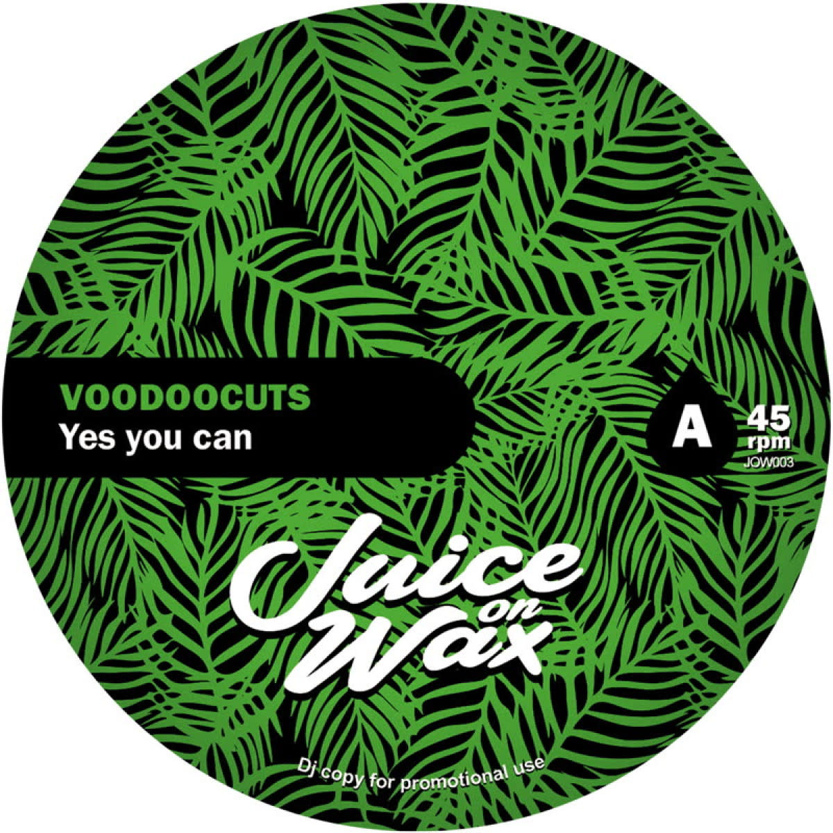 Voodoocuts – Yes You Can 7" (2025, Juice On Wax)