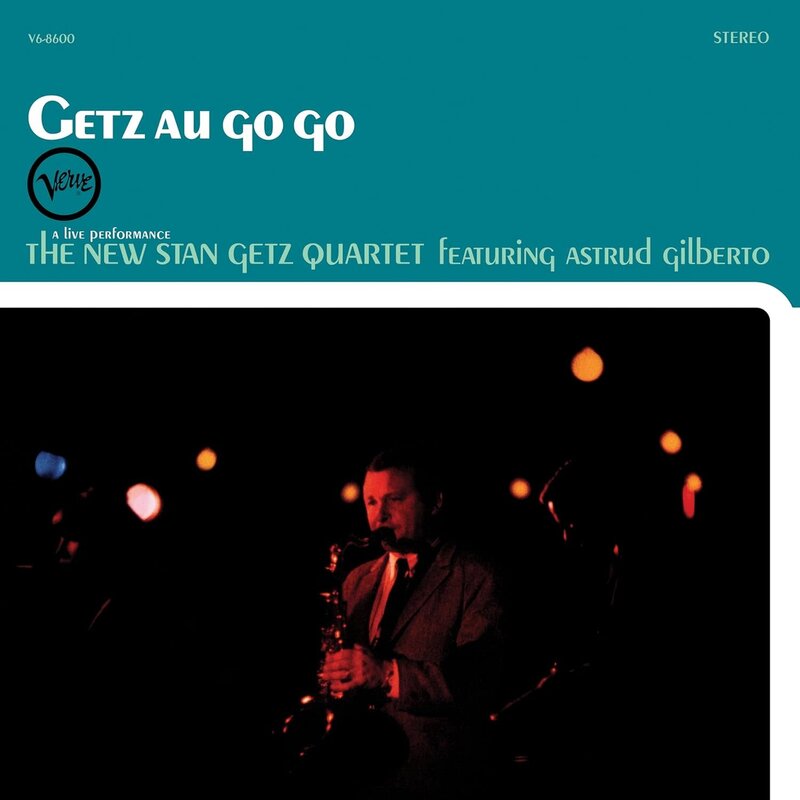 The New Stan Getz Quartet Featuring Astrud Gilberto – Getz Au Go Go LP (2025 Reissue, Verve Records Acoustic Sounds Series)