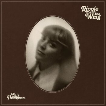 Ella Thompson – Ripple On The Wing LP (2024, Hopestreet Recordings)