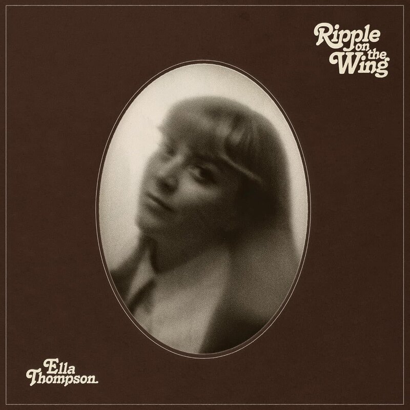 Ella Thompson – Ripple On The Wing LP (2024, Hopestreet Recordings)