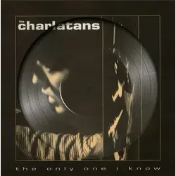 The Charlatans - The Only One I Know 12" (Picture Disc) [RSD2025]