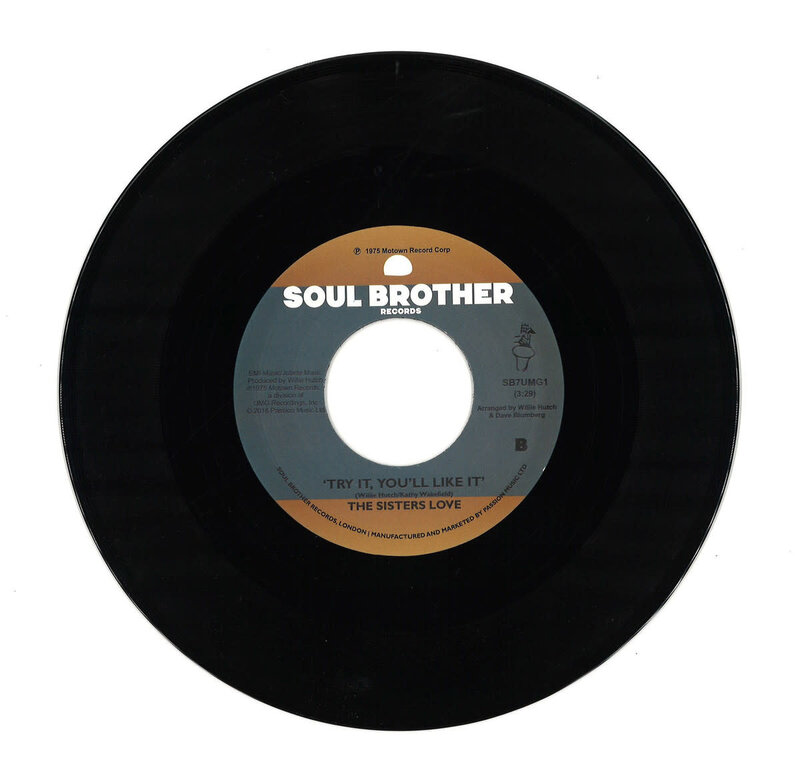 The Sisters Love – Give Me Your Love / Try It, You'll Like It 7" (2025 Repress, Soul Brother Records)