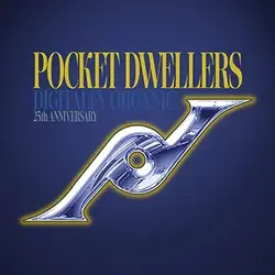 Pocket Dwellers - Digitally Organic 2LP [RSD2025]