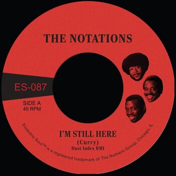 The Notations – I'm Still Here 7" (2025, Numero Group Eccentric Soul)