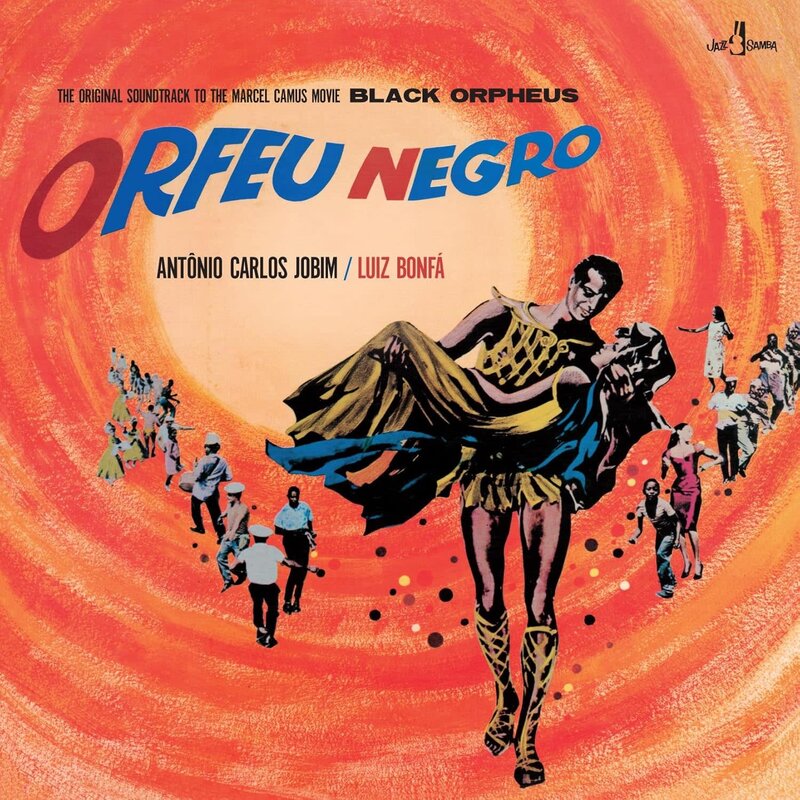 Antonio Carlos Jobim And Luiz Bonfá – The Original Soundtrack To The Marcel Camus Movie Black Orpheus (Orfeu Negro) LP (2025 Reissue, Jazz Samba Records)