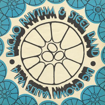 The Bacao Rhythm & Steel Band – Big Crown Vaults Vol. 4 - Bacao Rhythm & Steel Band LP (2025, Steel Sky, Big Crown Records)